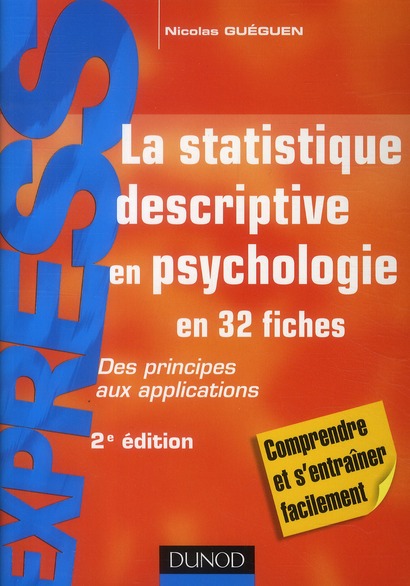 La statistique descriptive en psychologie ; des principes aux applications (2e édition)