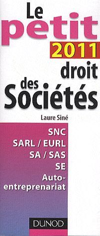 Le petit droit des sociétés (édition 2011)