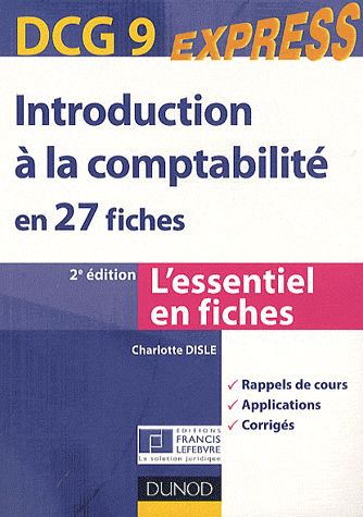 DCG 9 express ; introduction à la comptabilité en 27 fiches (2e édition)