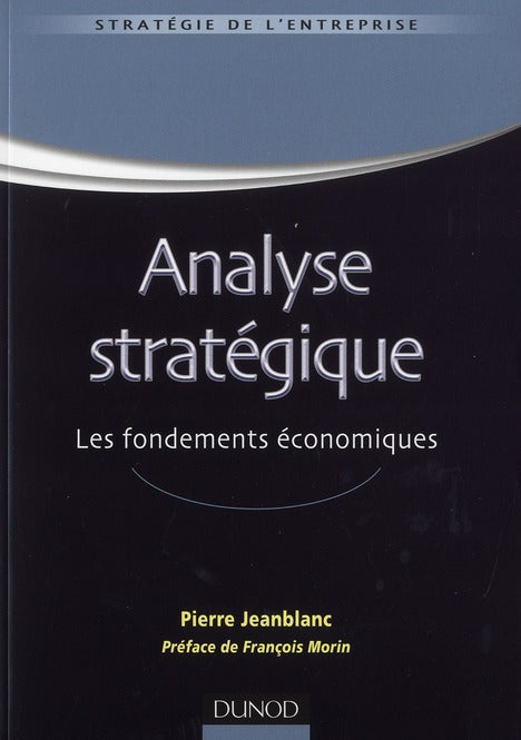 Analyse stratégique ; les fondements économiques