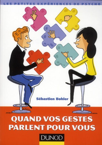 Quand vos gestes parlent pour vous