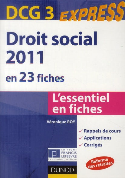 DCG 3 express ; droit social 2011 en 23 fiches (2e édition)