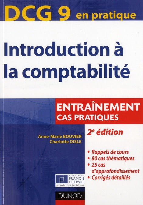 DCG 9 ; introduction à la comptabilité ; entraînement, cas pratiques (2e édition)