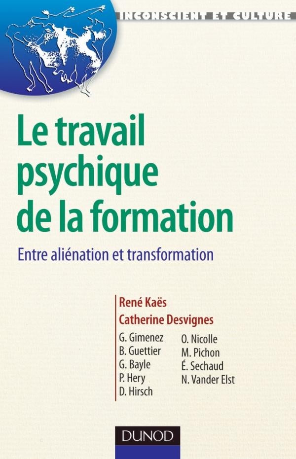 Le travail psychique de la formation ; entre aliénation et transformation