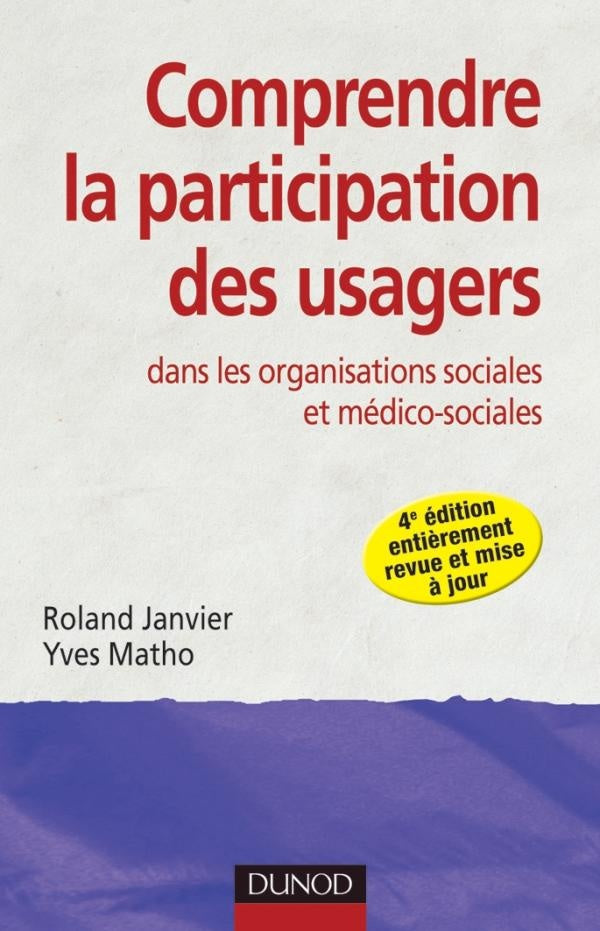 Comprendre la participation des usagers dans les organisations sociales et médico-sociales (4e édition)