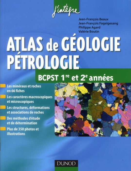 Atlas de géologie-pétrologie ; BCPST 1ère et 2ème années