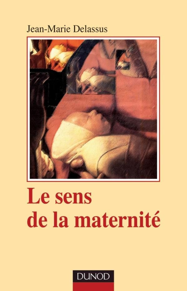 Le sens de la maternité (4e édition)