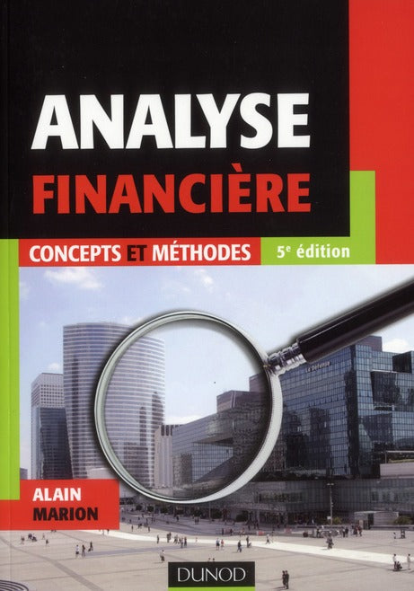 Analyse financière ; concepts et méthodes (5e édition)