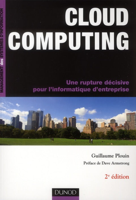 Cloud computing ; une rupture décisive pour l'informatique d'entreprise (2e édition)