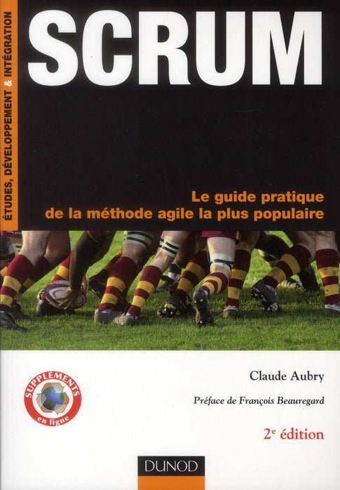 SCRUM ; le guide pratique de la méthode agile la plus populaire (2e édition)