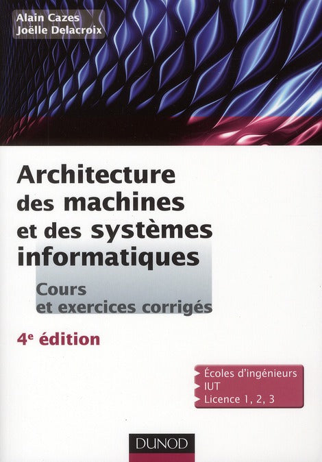 Architecture des machines et des systèmes informatiques (4e édition)