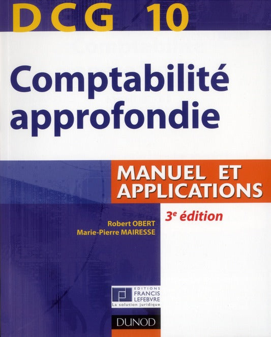 DCG10 ; comptabilité approfondie ; manuel et applications (3e édition)