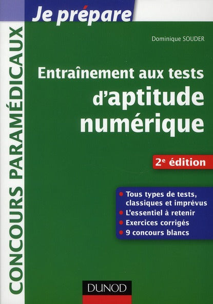Je prépare : entraînement aux tests d'aptitude numérique ; concours paramédicaux (2e édition)