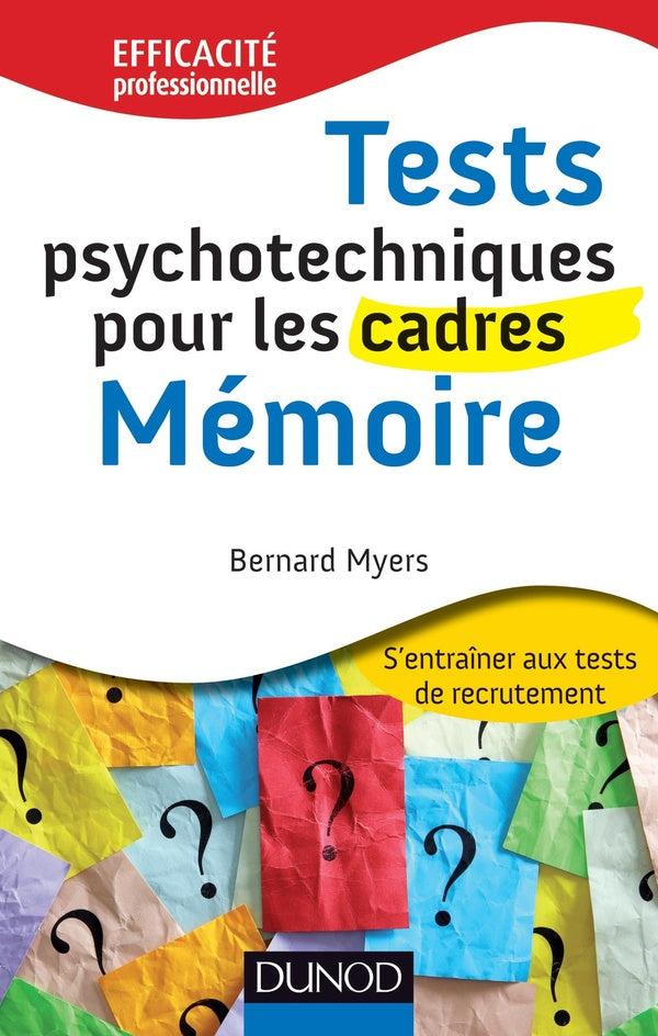 Tests psychotechniques pour les cadres ; la mémoire