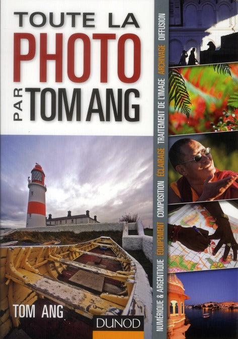 Toute la photo ; principes, techniques et savoir-faire