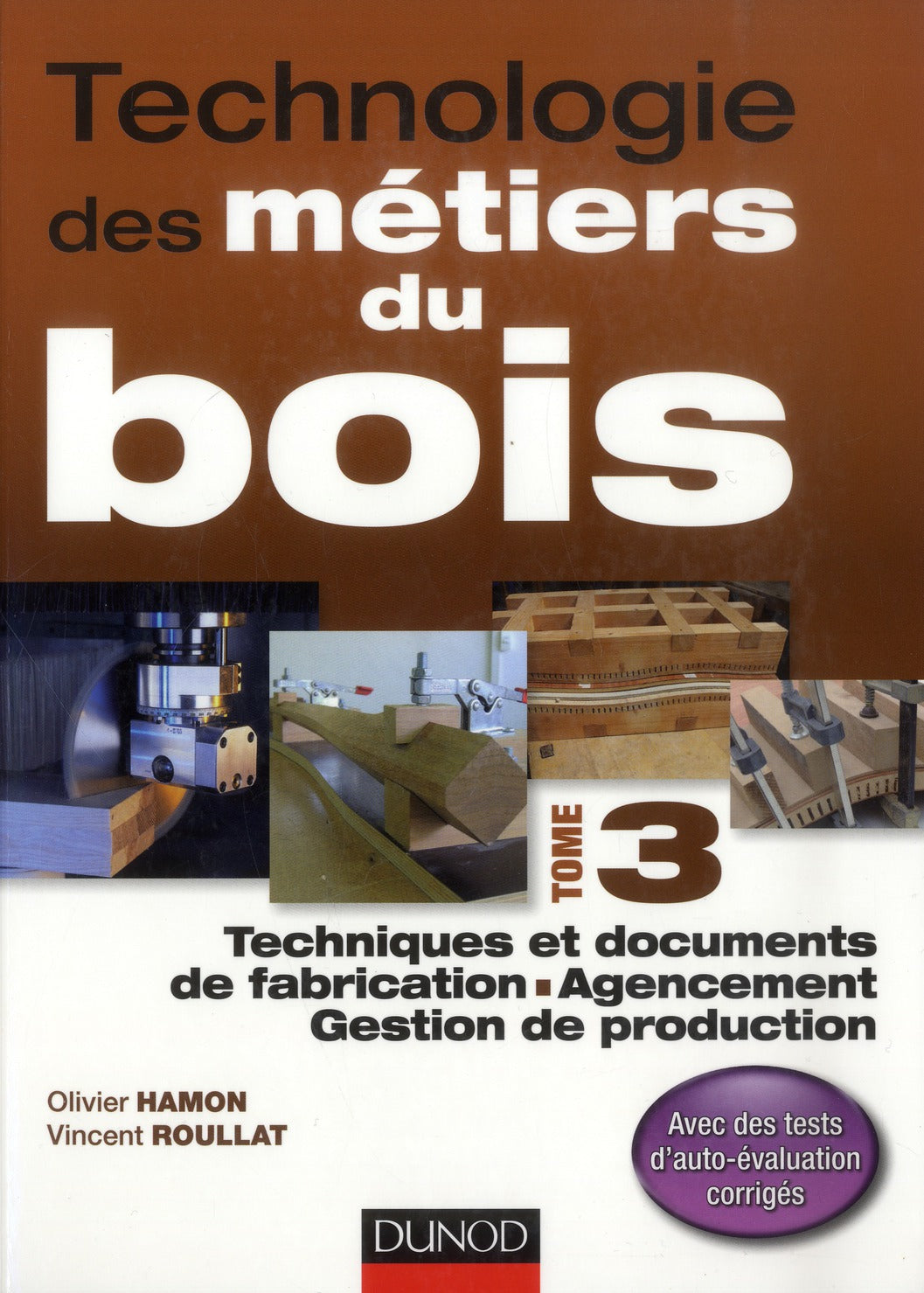 Technologie des métiers du bois Tome 3