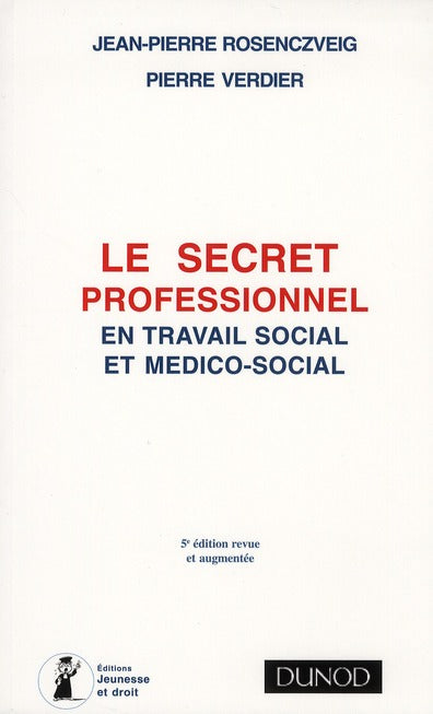 Le secret professionnel en travail social (5e édition)