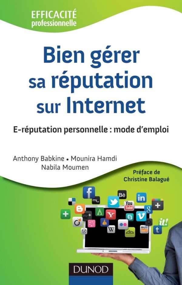 Bien gérer sa réputation sur internet ; e-réputation personnelle : mode d'emploi