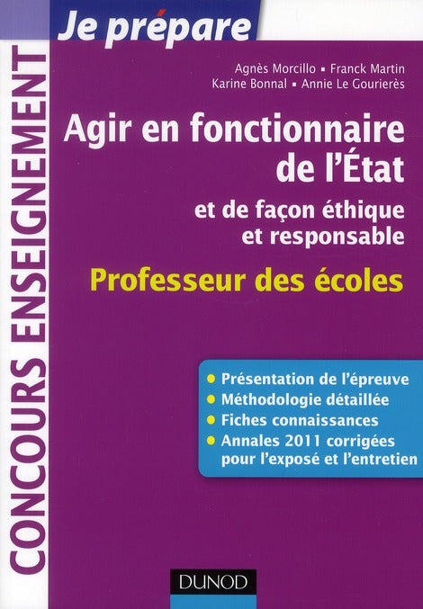 Je prépare : agir en fonctionnaire de l'Etat et de façon éthique et responsable ; CRPE ; fiches connaissances, méthodologie, sujets corrigés