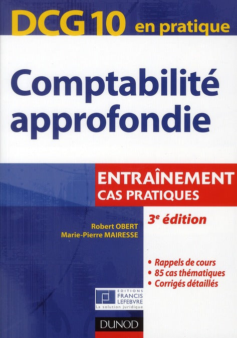 DCG 10 ; comptabilité approfondie ; cas pratiques (3e édition)