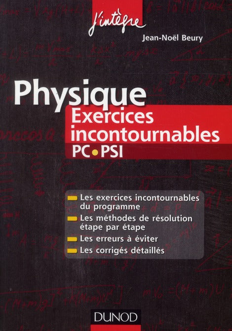 Physique ; PC, PSI ; exercices incontournables