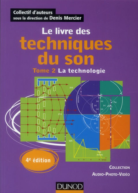 Le livre des techniques du son Tome 2 ; la technologie (4e édition)