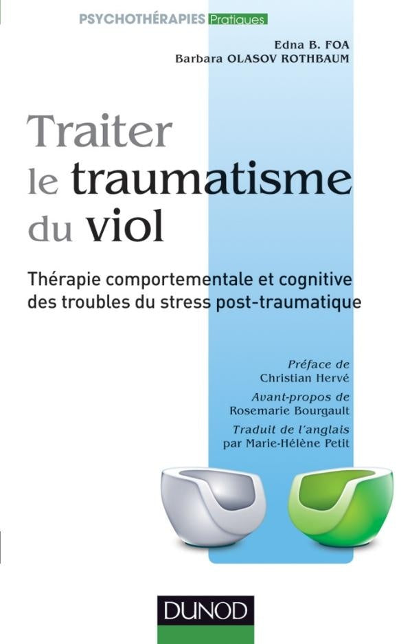 Traiter le traumatisme du viol ; thérapie comportementale et cognitive des troubles du stress post-traumatique