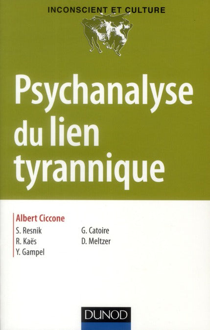 Psychanalyse du lien tyrannique