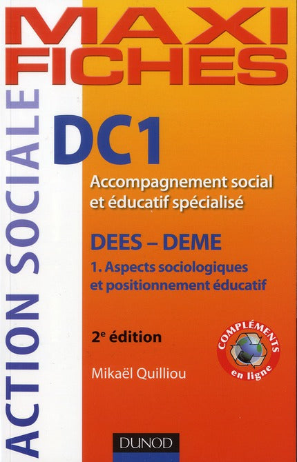 Maxi fiches : DC1 ; accompagnement social et éducatif spécialisé ; DEES-DEME (2e édition)