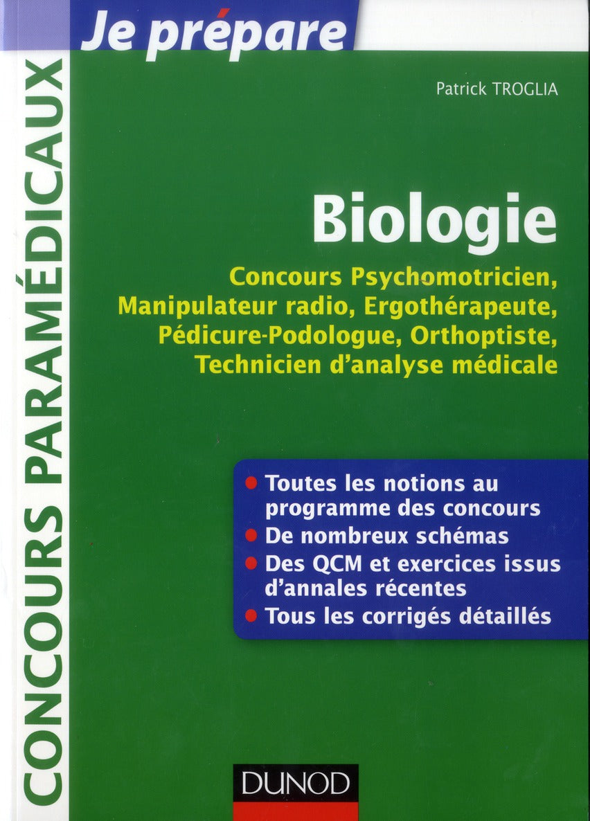 Je prépare : biologie pour les concours ; ergothérapeute, psychomotricien, manipulateur radio, podologue ; fiches, QCM, annales
