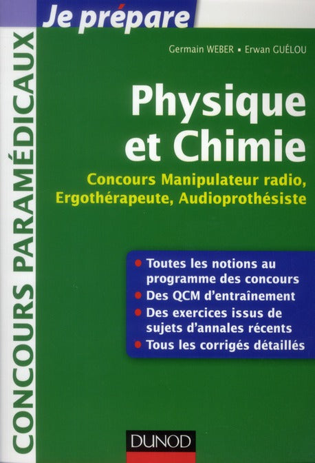 Je prépare : physique et chimie ; concours manipulateur, radio, ergothérapeute, audioprothésiste ; fiches, QCM, annales