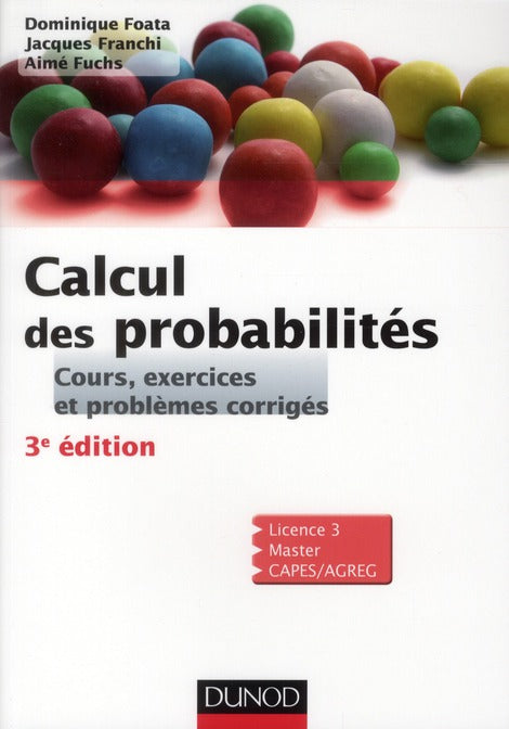 Calcul des probabilités ; cours, exercices et problèmes corrigés (3e édition)