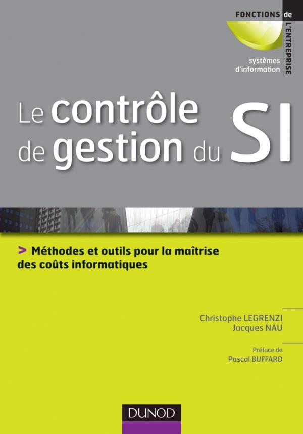Contrôle de gestion du SI ; méthodes et outils à l'intention des DSI