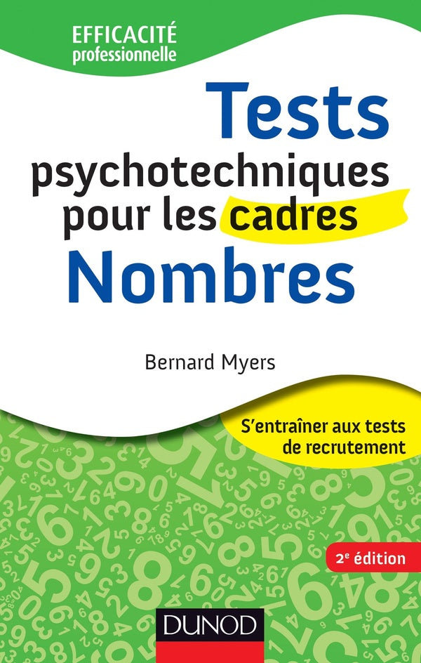 Tests psychotechniques pour les cadres ; nombres (2e édition)