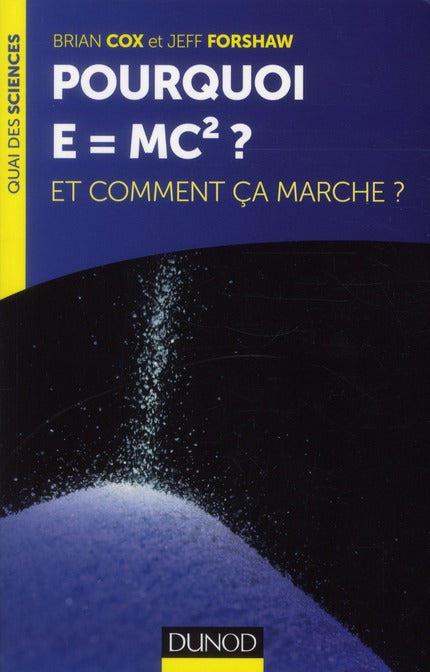 Pourquoi E=mc² ? et comment ça marche?