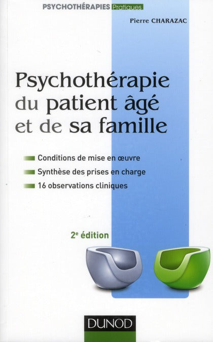 Psychothérapie du patient âgé et de sa famille (2e édition)