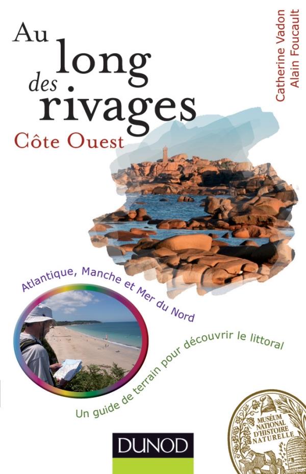 Au long des rivages ; Côte Ouest ; Atlantique, Manche et Mer du Nord