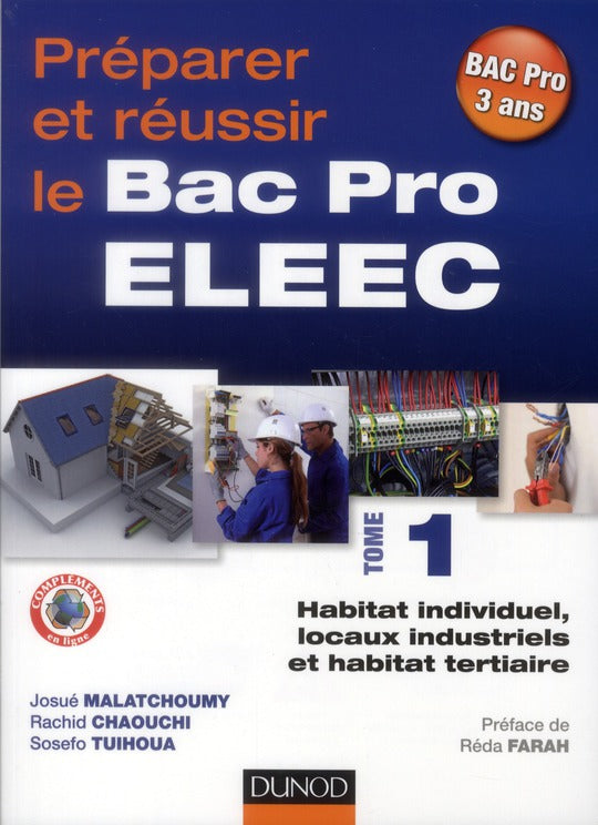 Preparer et reussir le bac pro eleec - t1 habitat individuel, locaux industriels et habitat tertiair