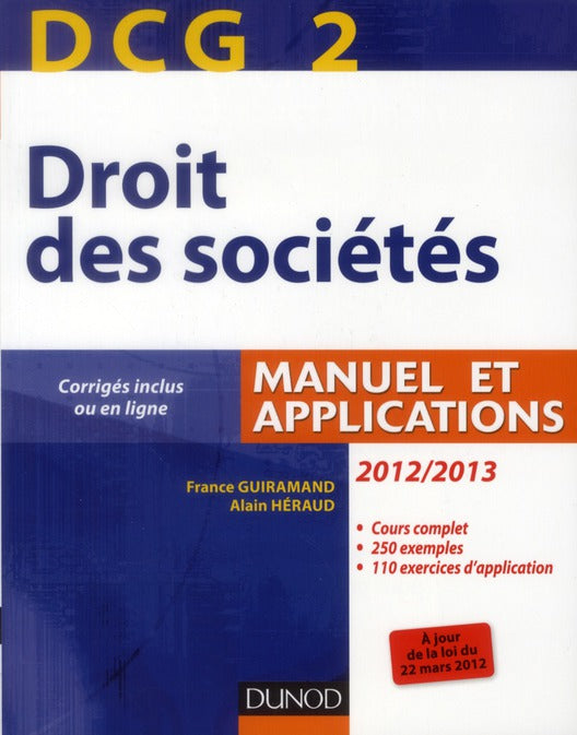 DCG 2 ; droit des sociétés ; manuel et applications (édition 2012/2013)
