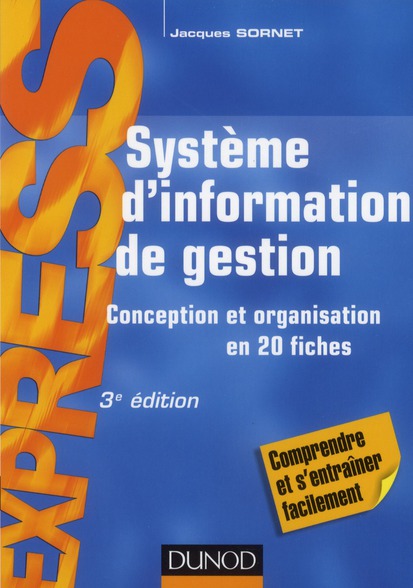 Système d'information de gestion : conception et organisation en 20 fiches (3e édition)