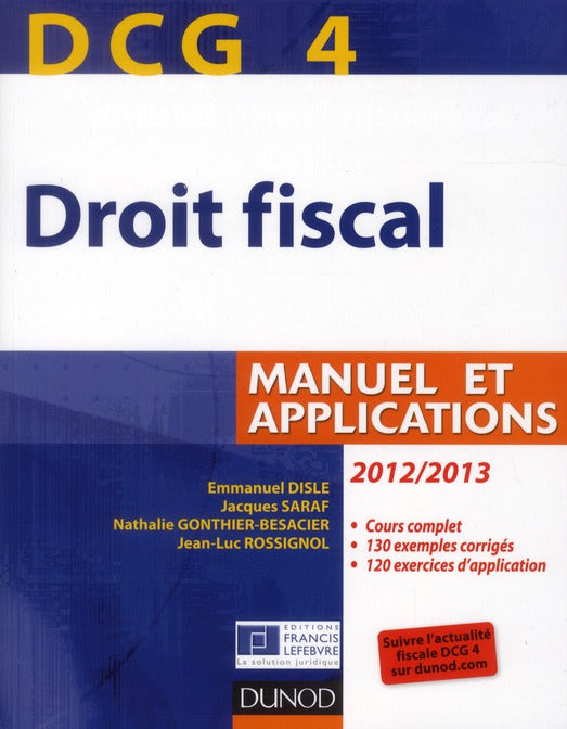 DCG 4 ; droit fiscal ; manuel et applications (édition 2012/2013)