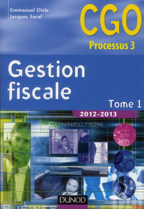 Gestion fiscale Tome 1 ; manuel (édition 2012/2013)