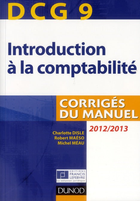 DCG 9 ; introduction à la comptabilité ; corrigés du manuel (4e édition)