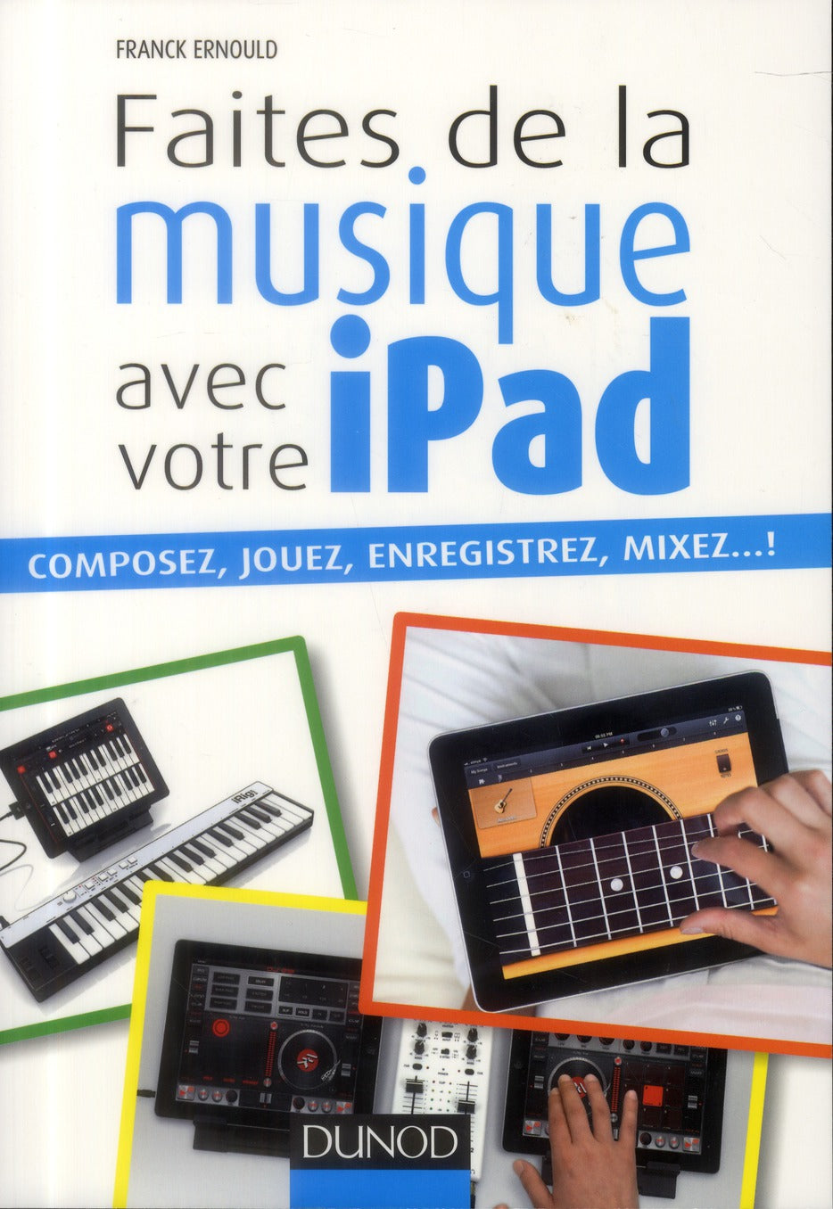 Faites de la musique avec votre iPad