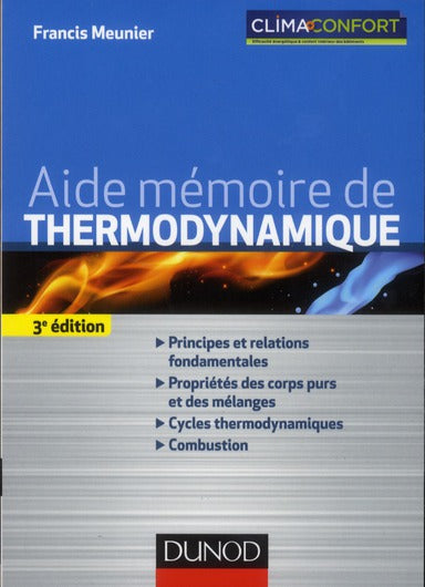 Aide-mémoire de thermodynamique de l'ingénieur ; énergétique, changement climatique (3e édition)