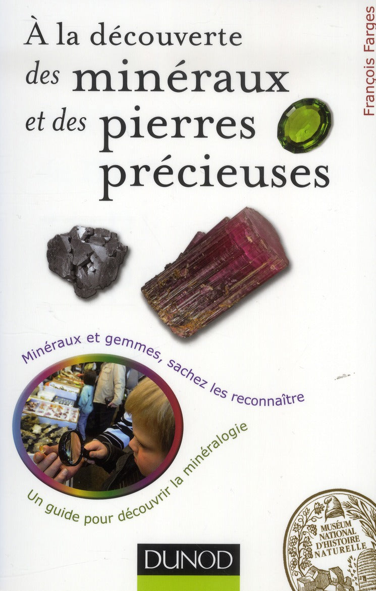 à la découverte des minéraux et des pierres précieuses