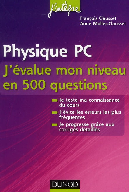 Physique ; PC ; j'évalue mon niveau en 500 questions