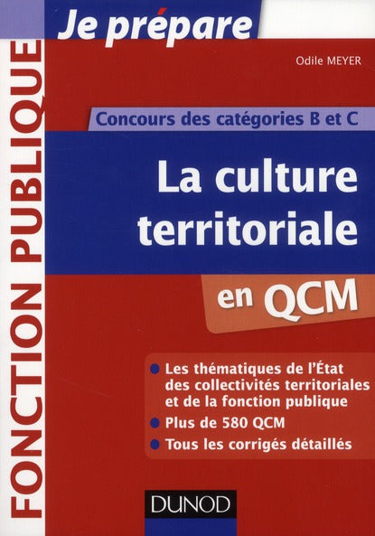 Je prépare : la culture territoriale en QCM ; concours de catégories B et C