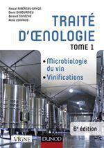 Traité d'oenologie Tome 1 ; microbiologie du vin, vinifications (6e édition)
