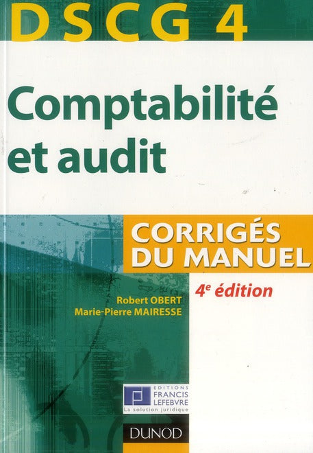 DSCG 4 ; comptabilité et audit ;  corrigés du manuel (4e édition)
